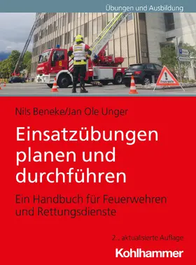 Beneke / Unger |  Einsatzübungen planen und durchführen | Buch |  Sack Fachmedien