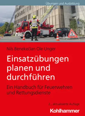 Beneke / Unger |  Einsatzübungen planen und durchführen | eBook | Sack Fachmedien