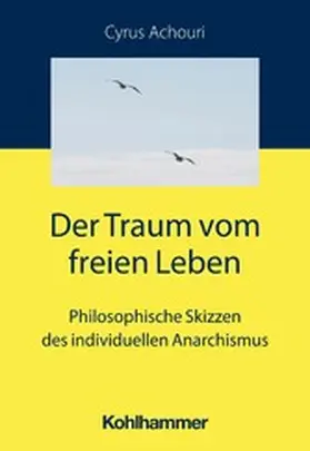 Achouri |  Der Traum vom freien Leben | eBook | Sack Fachmedien