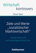 Nass / Peters |  Ziele und Werte "sozialistischer Marktwirtschaft" | Buch |  Sack Fachmedien