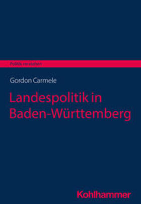 Carmele |  Landespolitik in Baden-Württemberg | Buch |  Sack Fachmedien