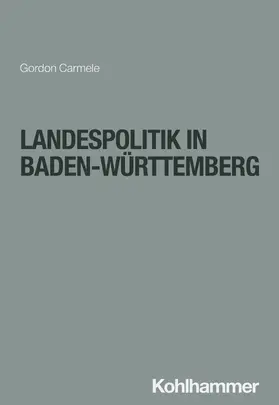 Carmele |  Landespolitik in Baden-Württemberg | Buch |  Sack Fachmedien