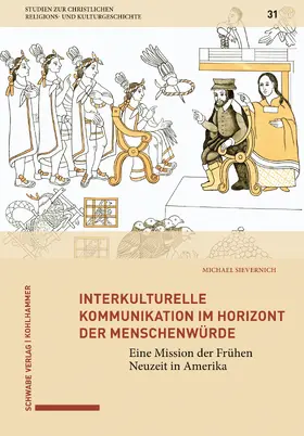 Sievernich |  Interkulturelle Kommunikation im Horizont der Menschenwürde | Buch |  Sack Fachmedien