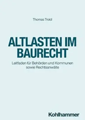 Troidl |  Altlasten im Baurecht | eBook | Sack Fachmedien