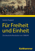 Ruppert |  Für Freiheit und Einheit | Buch |  Sack Fachmedien