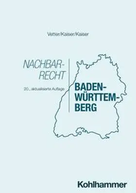 Kaiser | Nachbarrecht Baden-Württemberg | E-Book | www.sack.de