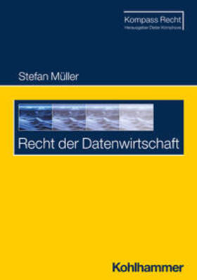 Müller | Recht der Datenwirtschaft | Buch | 978-3-17-043863-7 | sack.de