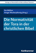 Müllner / Wucherpfennig sj |  Die Normativität der Tora in der christlichen Bibel | Buch |  Sack Fachmedien