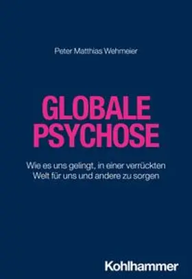 Wehmeier | Globale Psychose | E-Book | www.sack.de