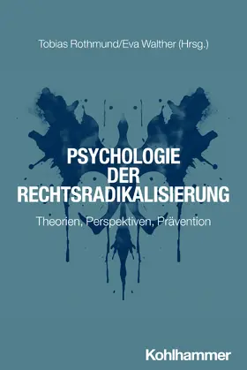 Rothmund / Walther |  Psychologie der Rechtsradikalisierung | Buch |  Sack Fachmedien