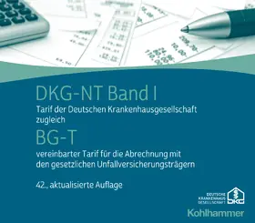Deutsche Krankenhausgesellschaft e.V. | DKG-NT Band I / BG-T | Buch | 978-3-17-044006-7 | sack.de