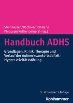 Steinhausen / Döpfner / Holtmann | Handbuch ADHS | Buch | 978-3-17-044009-8 | sack.de