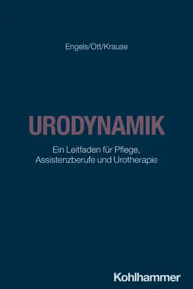 Engels / Ott / Krause | Urodynamik | Buch | 978-3-17-044051-7 | sack.de