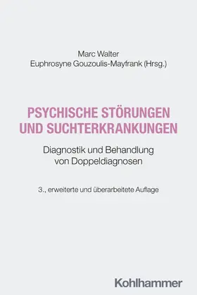 Walter / Gouzoulis-Mayfrank |  Psychische Störungen und Suchterkrankungen | Buch |  Sack Fachmedien