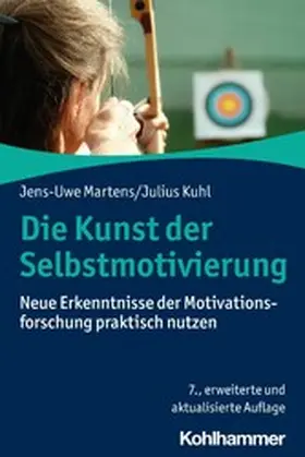 Kuhl / Martens |  Die Kunst der Selbstmotivierung | eBook | Sack Fachmedien
