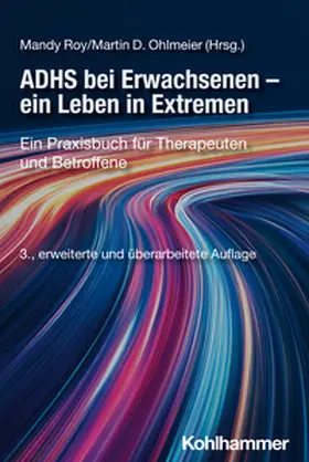 Roy / Ohlmeier |  ADHS bei Erwachsenen - ein Leben in Extremen | eBook | Sack Fachmedien