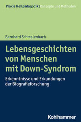 Schmalenbach / Greving | Lebensgeschichten von Menschen mit Down-Syndrom | E-Book | sack.de