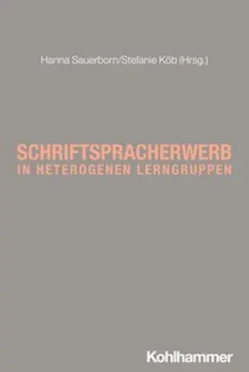 Köb / Sauerborn | Schriftspracherwerb in heterogenen Lerngruppen | E-Book | sack.de