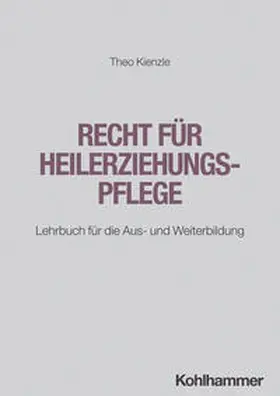 Kienzle | Recht für Heilerziehungspflege | Buch | 978-3-17-044312-9 | sack.de