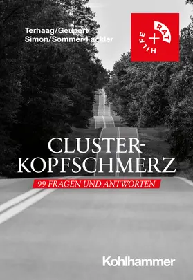 Terhaag / Geupert / Simon |  Clusterkopfschmerz: 99 Fragen und Antworten | Buch |  Sack Fachmedien