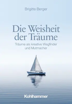 Berger |  Die Weisheit der Träume | Buch |  Sack Fachmedien