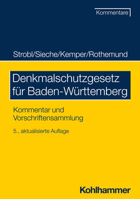 Strobl / Sieche / Kemper |  Denkmalschutzgesetz für Baden-Württemberg | Buch |  Sack Fachmedien