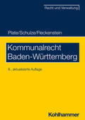 Plate / Schulze / Fleckenstein |  Kommunalrecht Baden-Württemberg | Buch |  Sack Fachmedien