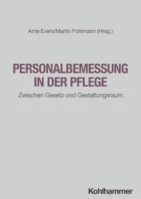 Evers / Pohlmann |  Personalbemessung in der Pflege | Buch |  Sack Fachmedien