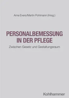 Evers / Pohlmann |  Personalbemessung in der Pflege | eBook | Sack Fachmedien