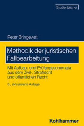 Bringewat | Methodik der juristischen Fallbearbeitung | Buch | 978-3-17-044427-0 | sack.de