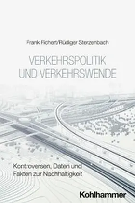 Fichert / Sterzenbach |  Verkehrspolitik und Verkehrswende | eBook | Sack Fachmedien