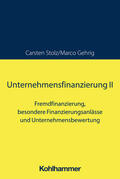 Stolz / Gehrig |  Unternehmensfinanzierung II | Buch |  Sack Fachmedien