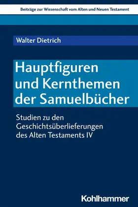 Dietrich  |  Hauptfiguren und Kernthemen der Samuelbücher | Buch |  Sack Fachmedien