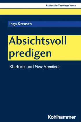 Kreusch | Absichtsvoll predigen | Buch | 978-3-17-044502-4 | sack.de
