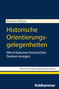 Bräuer |  Historische Orientierungsgelegenheiten | Buch |  Sack Fachmedien