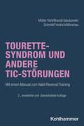 Müller-Vahl / Brandt / Jakubovski |  Tourette-Syndrom und andere Tic-Störungen | Buch |  Sack Fachmedien
