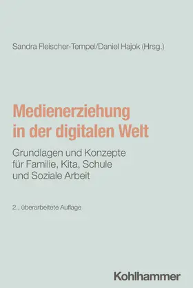 Fleischer-Tempel / Hajok / Behr |  Medienerziehung in der digitalen Welt | Buch |  Sack Fachmedien
