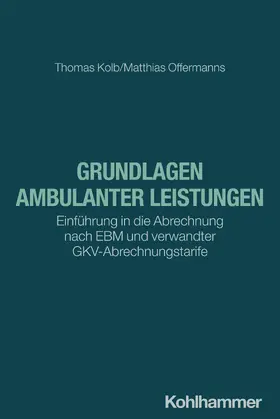 Kolb / Offermanns |  Grundlagen ambulanter Leistungen | Buch |  Sack Fachmedien