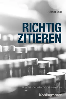 Jele |  Richtig zitieren | Buch |  Sack Fachmedien