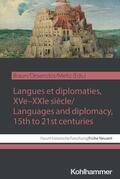Braun / Desenclos / Meltz |  Langues et diplomaties, XVe-XXIe siècle / Languages and diplomacy, 15th to 21st centuries | Buch |  Sack Fachmedien