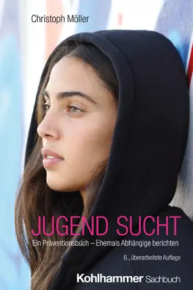 Möller | JUGEND SUCHT | Buch | 978-3-17-044737-0 | sack.de