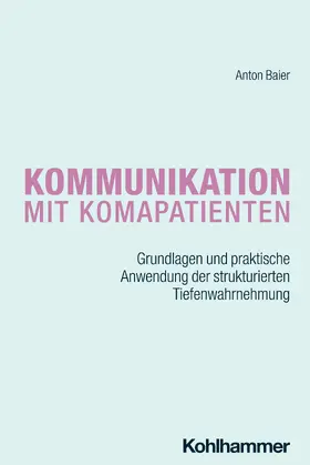 Baier |  Kommunikation mit Komapatienten | Buch |  Sack Fachmedien