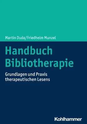 Duda / Munzel |  Handbuch Bibliotherapie | Buch |  Sack Fachmedien