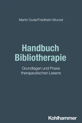 Duda / Munzel |  Handbuch Bibliotherapie | eBook | Sack Fachmedien