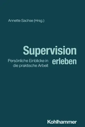 Sachse |  Supervision erleben | Buch |  Sack Fachmedien