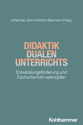 Jöhnck / Baumann |  Didaktik dualen Unterrichts | Buch |  Sack Fachmedien