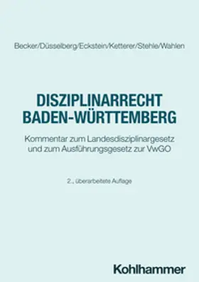 Becker / Düsselberg / Eckstein |  Disziplinarrecht Baden-Württemberg | eBook | Sack Fachmedien