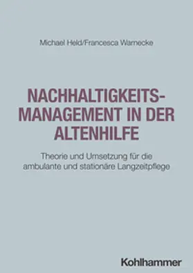 Held / Warnecke |  Nachhaltigkeitsmanagement in der Altenhilfe | Buch |  Sack Fachmedien