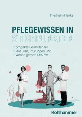 Henke |  Pflegewissen in Stichpunkten | Buch |  Sack Fachmedien