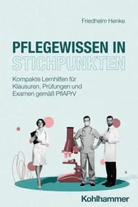 Henke |  Pflegewissen in Stichpunkten | eBook | Sack Fachmedien
